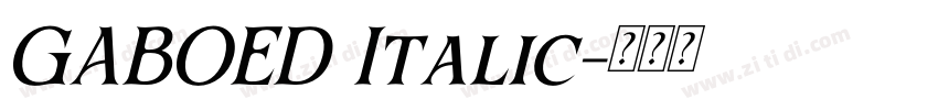 GABOED Italic字体转换